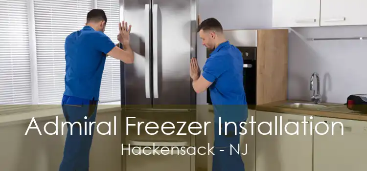 Admiral Freezer Installation Hackensack - NJ