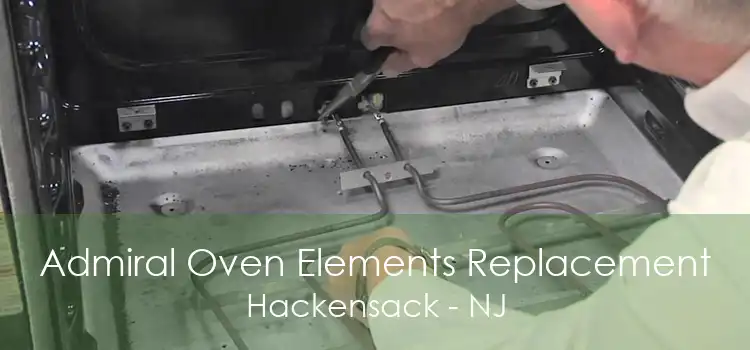 Admiral Oven Elements Replacement Hackensack - NJ