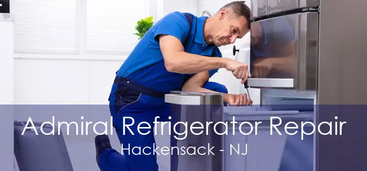 Admiral Refrigerator Repair Hackensack - NJ