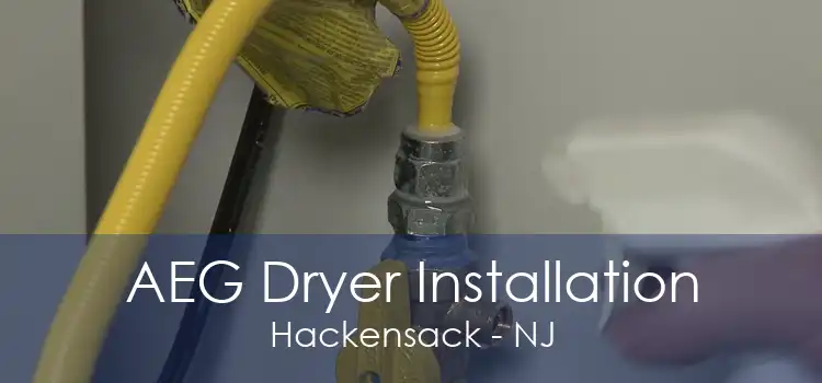 AEG Dryer Installation Hackensack - NJ