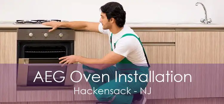 AEG Oven Installation Hackensack - NJ