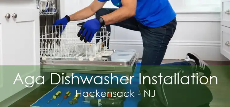 Aga Dishwasher Installation Hackensack - NJ