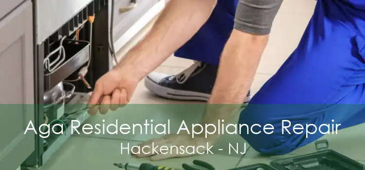 Aga Residential Appliance Repair Hackensack - NJ