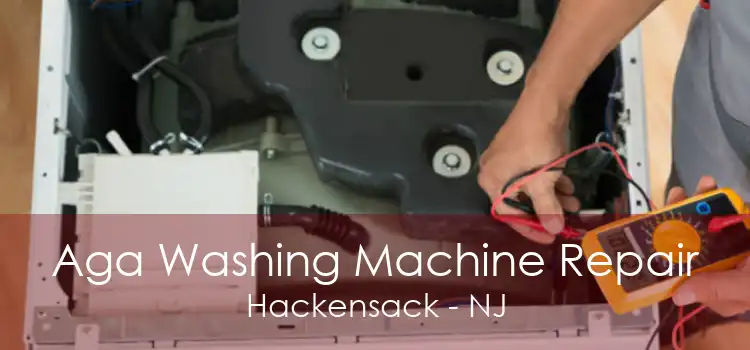 Aga Washing Machine Repair Hackensack - NJ