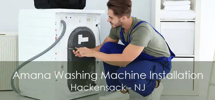 Amana Washing Machine Installation Hackensack - NJ