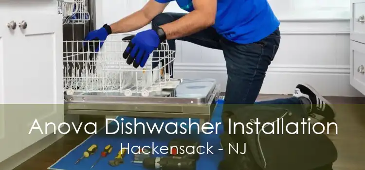 Anova Dishwasher Installation Hackensack - NJ