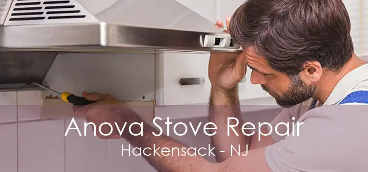 Anova Stove Repair Hackensack - NJ