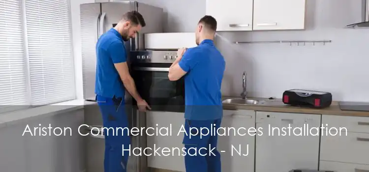 Ariston Commercial Appliances Installation Hackensack - NJ