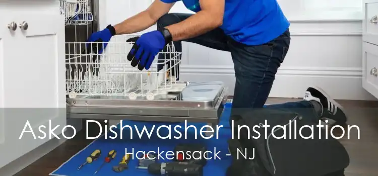 Asko Dishwasher Installation Hackensack - NJ