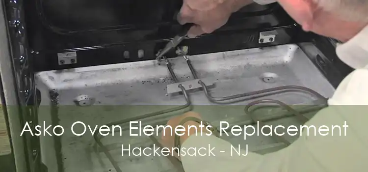 Asko Oven Elements Replacement Hackensack - NJ