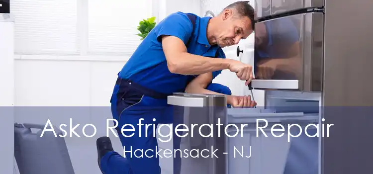 Asko Refrigerator Repair Hackensack - NJ