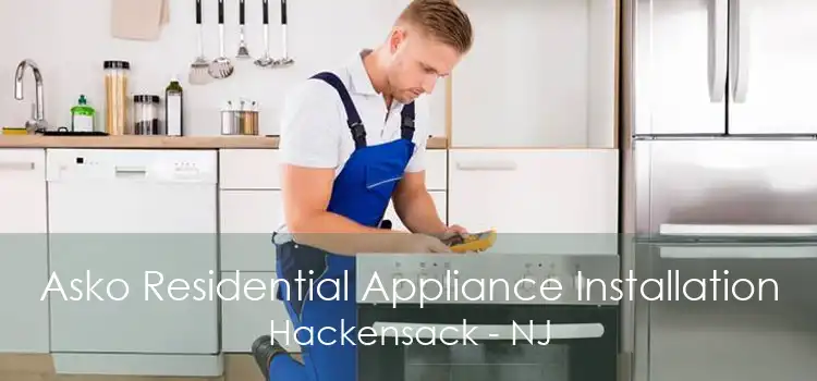 Asko Residential Appliance Installation Hackensack - NJ