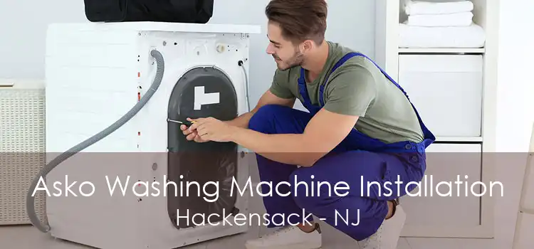 Asko Washing Machine Installation Hackensack - NJ