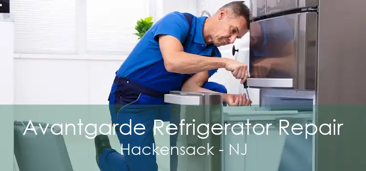 Avantgarde Refrigerator Repair Hackensack - NJ