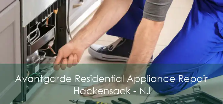 Avantgarde Residential Appliance Repair Hackensack - NJ