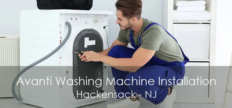 Avanti Washing Machine Installation Hackensack - NJ