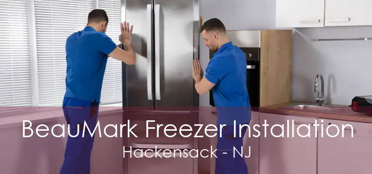 BeauMark Freezer Installation Hackensack - NJ