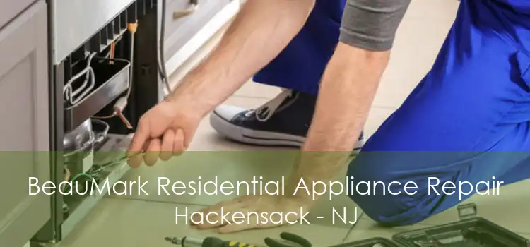 BeauMark Residential Appliance Repair Hackensack - NJ