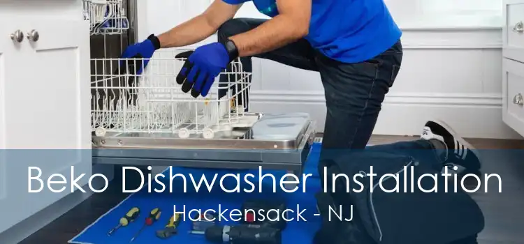 Beko Dishwasher Installation Hackensack - NJ