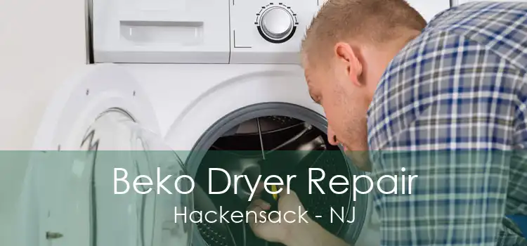 Beko Dryer Repair Hackensack - NJ