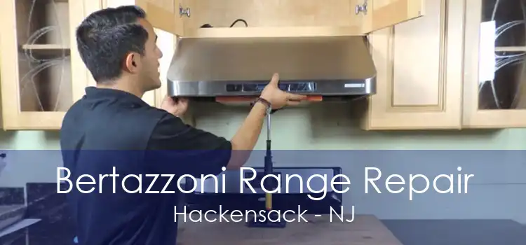 Bertazzoni Range Repair Hackensack - NJ