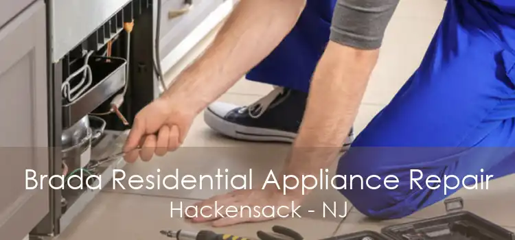 Brada Residential Appliance Repair Hackensack - NJ