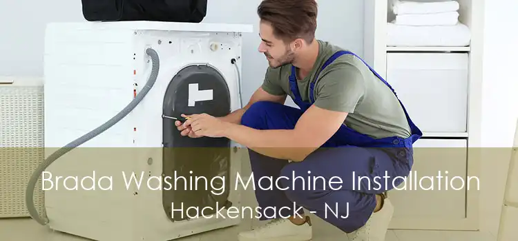 Brada Washing Machine Installation Hackensack - NJ