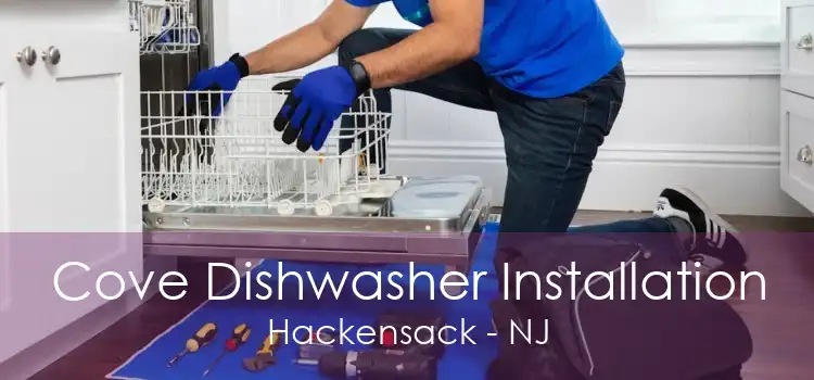 Cove Dishwasher Installation Hackensack - NJ