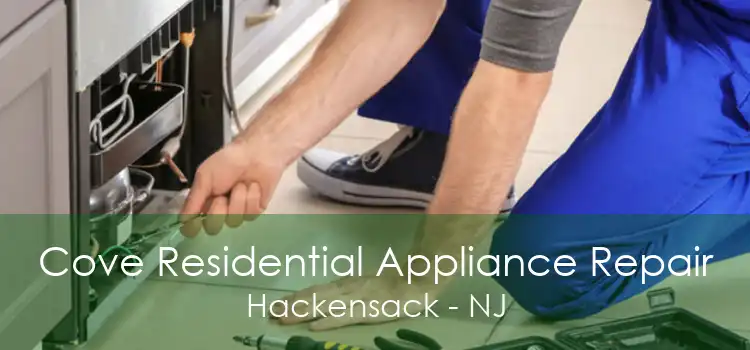 Cove Residential Appliance Repair Hackensack - NJ