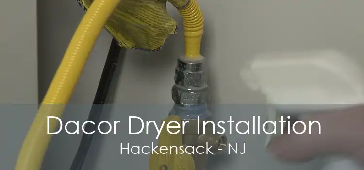 Dacor Dryer Installation Hackensack - NJ