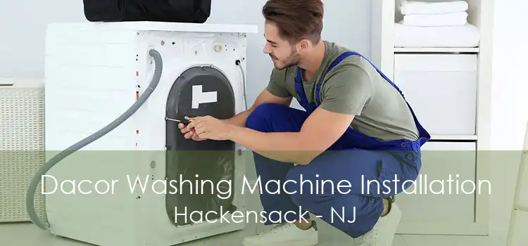 Dacor Washing Machine Installation Hackensack - NJ