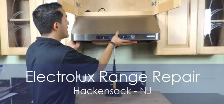 Electrolux Range Repair Hackensack - NJ