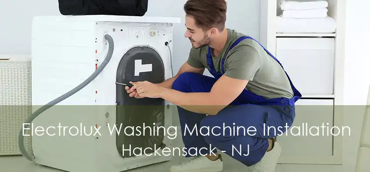 Electrolux Washing Machine Installation Hackensack - NJ