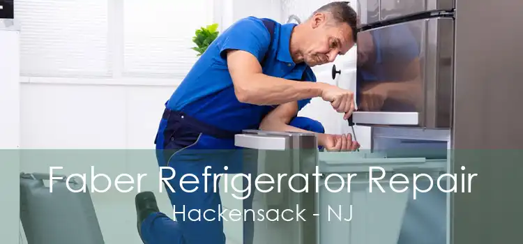 Faber Refrigerator Repair Hackensack - NJ