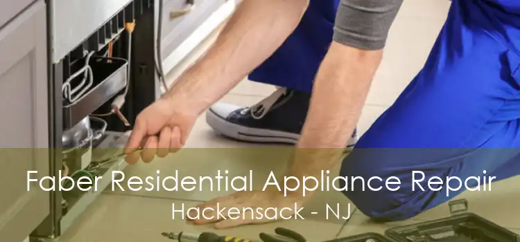 Faber Residential Appliance Repair Hackensack - NJ