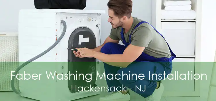 Faber Washing Machine Installation Hackensack - NJ