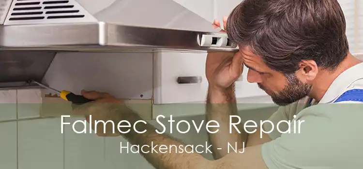 Falmec Stove Repair Hackensack - NJ