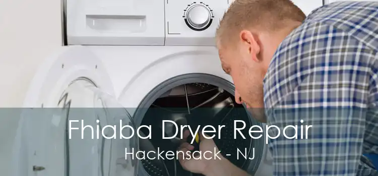 Fhiaba Dryer Repair Hackensack - NJ