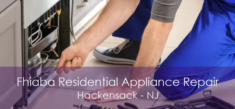 Fhiaba Residential Appliance Repair Hackensack - NJ