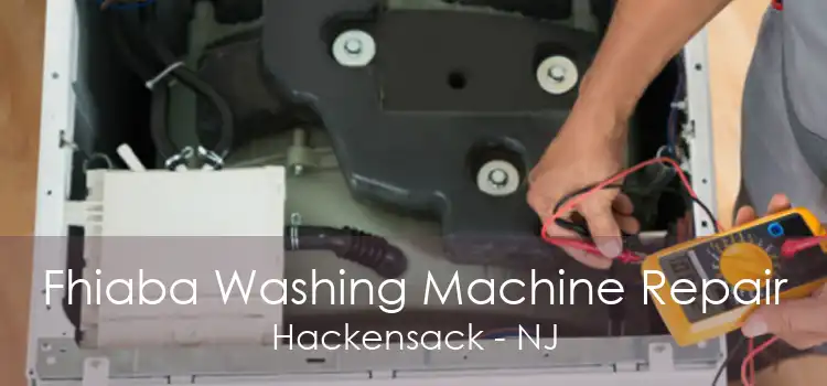 Fhiaba Washing Machine Repair Hackensack - NJ