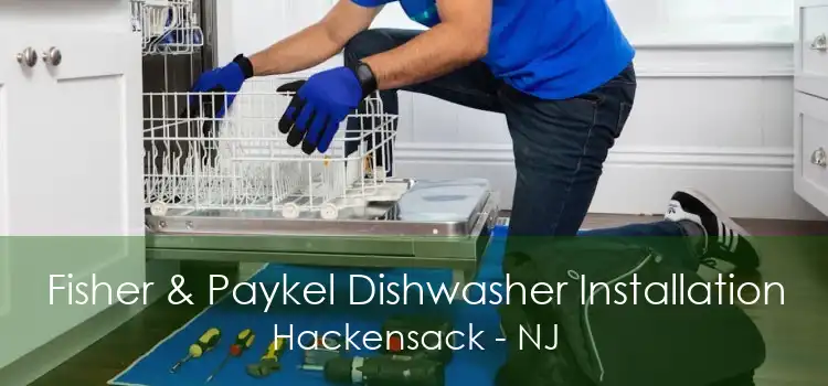 Fisher & Paykel Dishwasher Installation Hackensack - NJ