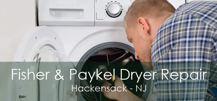 Fisher & Paykel Dryer Repair Hackensack - NJ