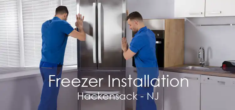 Freezer Installation Hackensack - NJ