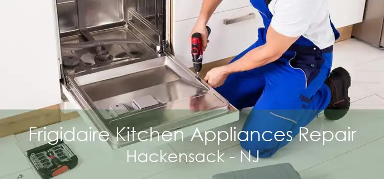 Frigidaire Kitchen Appliances Repair Hackensack - NJ