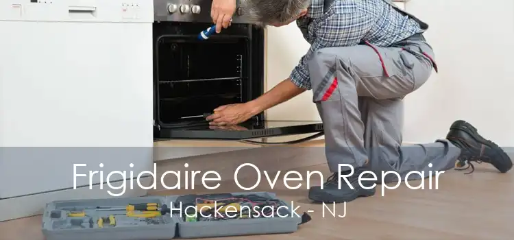 Frigidaire Oven Repair Hackensack - NJ