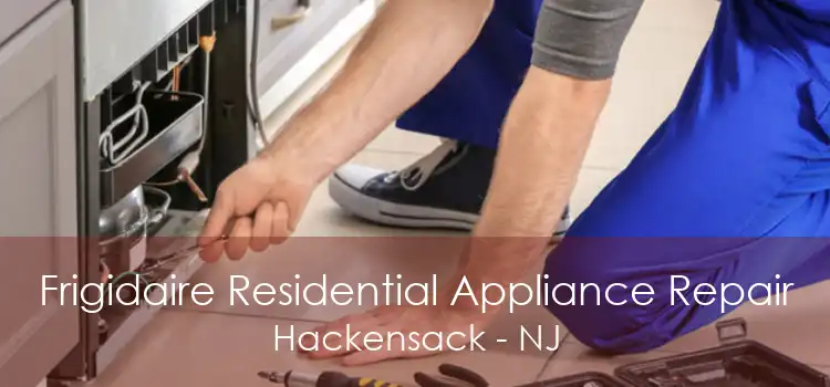 Frigidaire Residential Appliance Repair Hackensack - NJ