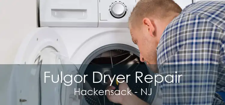 Fulgor Dryer Repair Hackensack - NJ