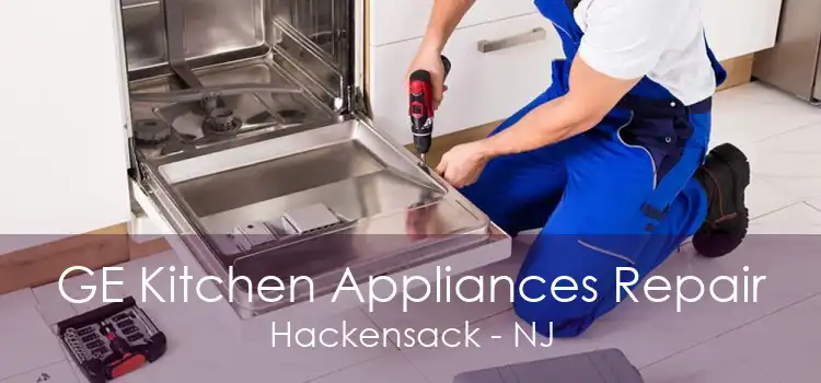 GE Kitchen Appliances Repair Hackensack - NJ