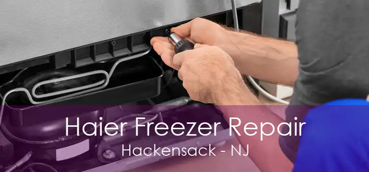 Haier Freezer Repair Hackensack - NJ