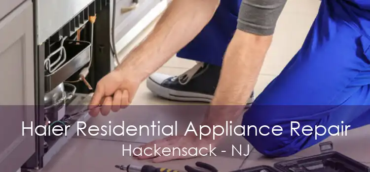 Haier Residential Appliance Repair Hackensack - NJ